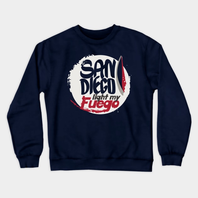 San Diego light my fuego (light) Crewneck Sweatshirt by ArteriaMix